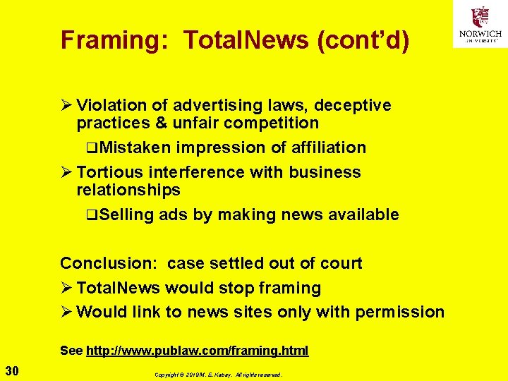 Framing: Total. News (cont’d) Ø Violation of advertising laws, deceptive practices & unfair competition