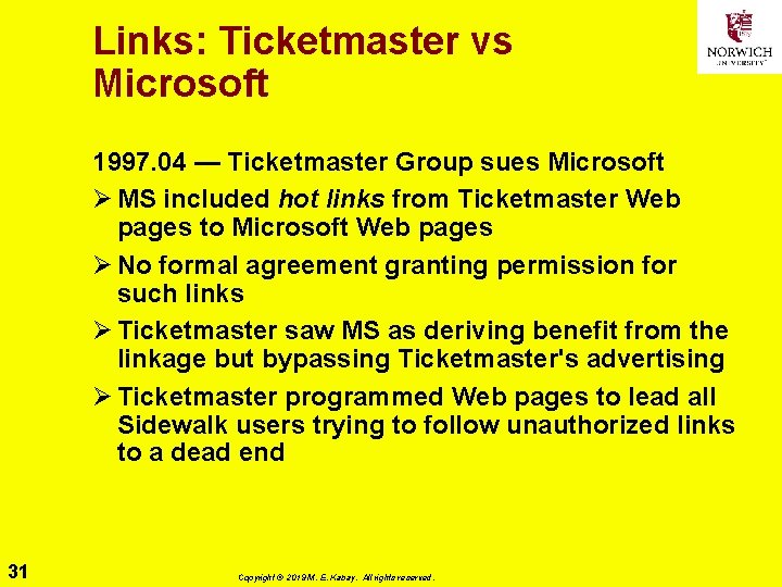 Links: Ticketmaster vs Microsoft 1997. 04 — Ticketmaster Group sues Microsoft Ø MS included