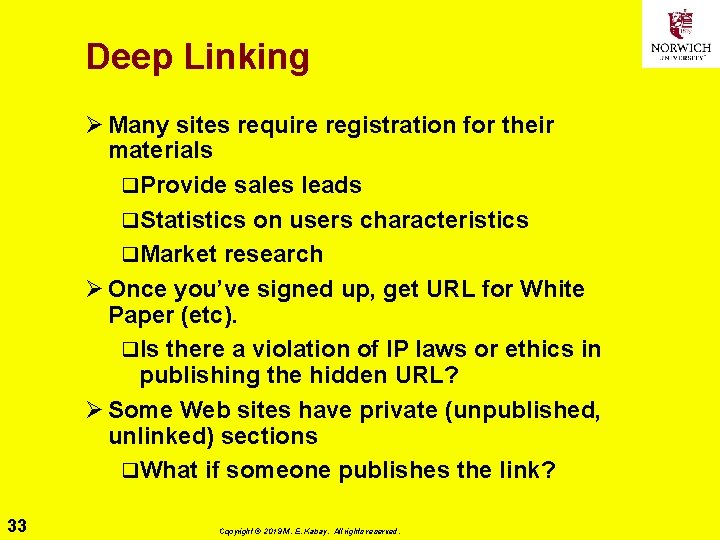 Deep Linking Ø Many sites require registration for their materials q. Provide sales leads