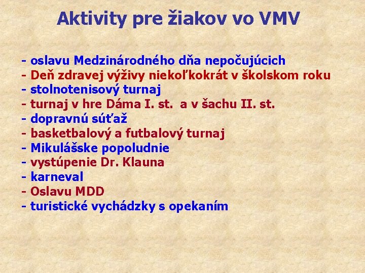 Aktivity pre žiakov vo VMV - oslavu Medzinárodného dňa nepočujúcich - Deň zdravej výživy