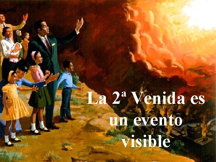 La 2ª Venida es un evento visible 