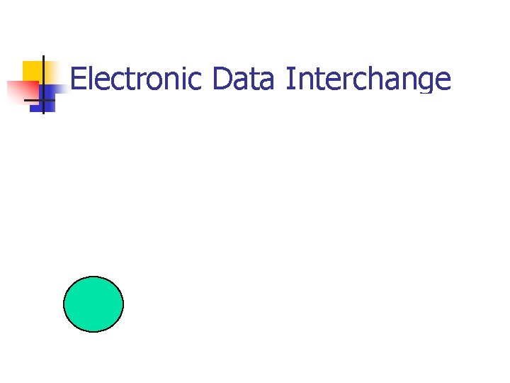 Electronic Data Interchange 