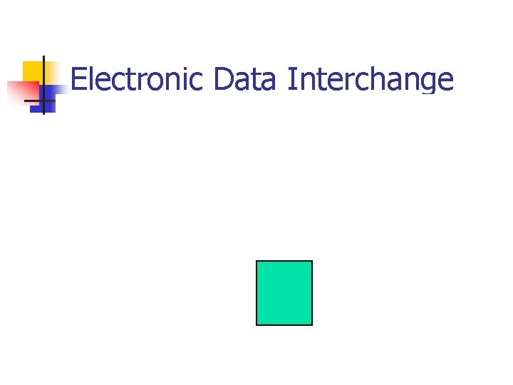 Electronic Data Interchange 