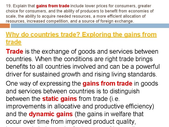 19. Explain that gains from trade include lower prices for consumers, greater choice for