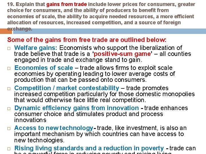 19. Explain that gains from trade include lower prices for consumers, greater choice for