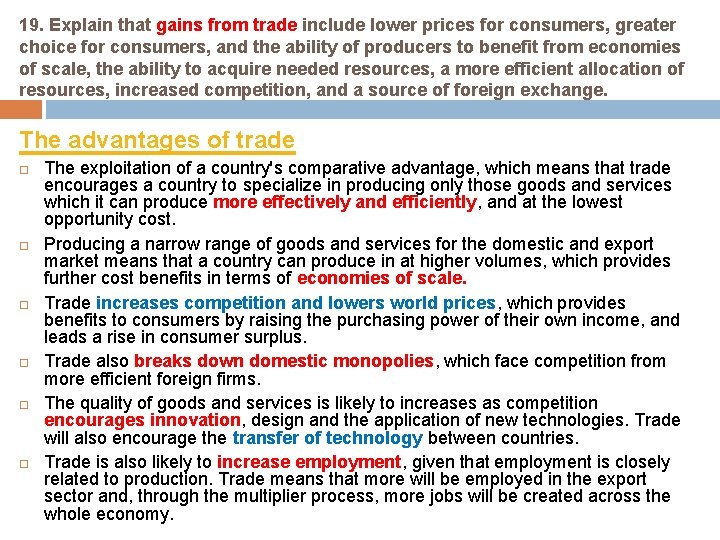 19. Explain that gains from trade include lower prices for consumers, greater choice for