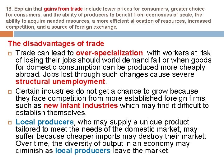 19. Explain that gains from trade include lower prices for consumers, greater choice for