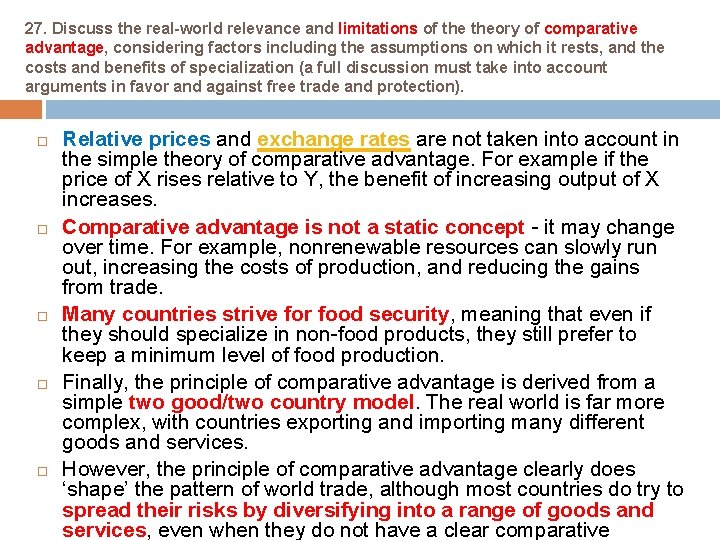 27. Discuss the real-world relevance and limitations of theory of comparative advantage, considering factors