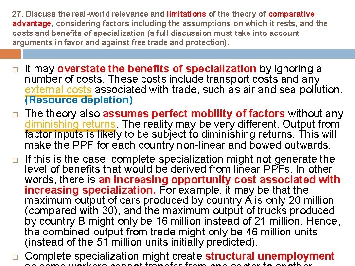 27. Discuss the real-world relevance and limitations of theory of comparative advantage, considering factors