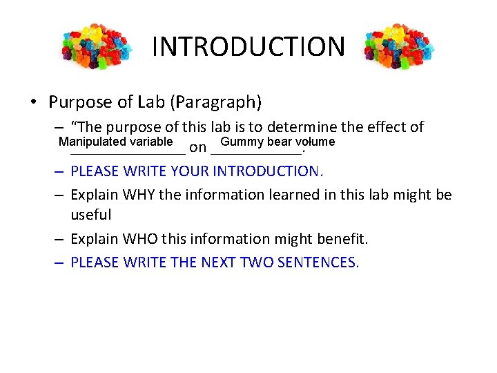 INTRODUCTION • Purpose of Lab (Paragraph) – “The purpose of this lab is to