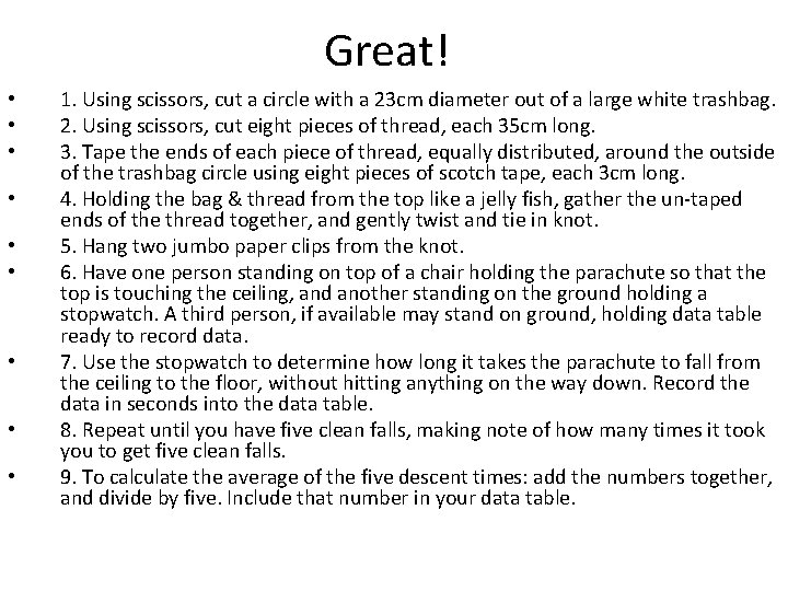 Great! • • • 1. Using scissors, cut a circle with a 23 cm