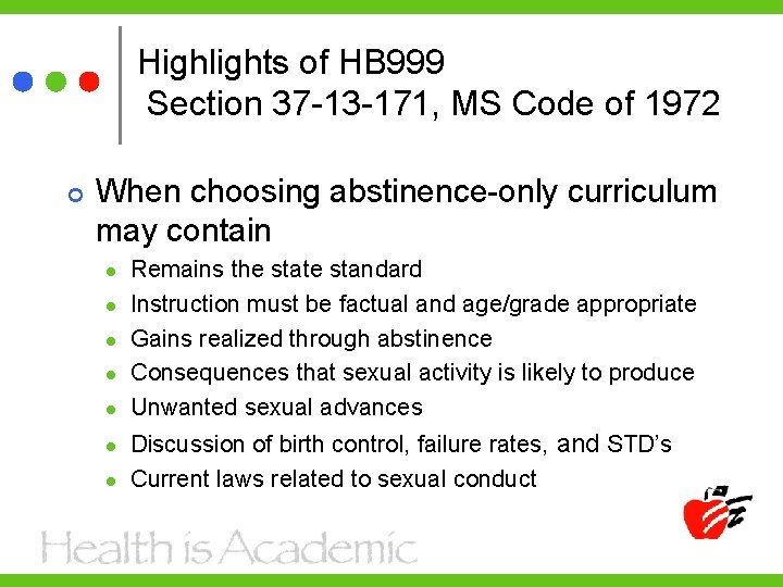 Highlights of HB 999 Section 37 -13 -171, MS Code of 1972 When choosing
