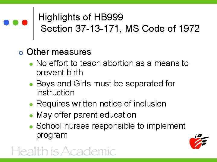 Highlights of HB 999 Section 37 -13 -171, MS Code of 1972 Other measures