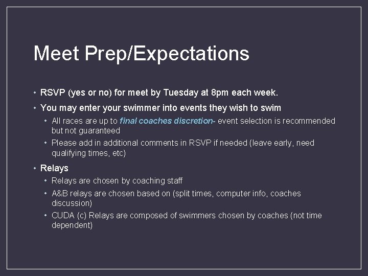 Meet Prep/Expectations • RSVP (yes or no) for meet by Tuesday at 8 pm