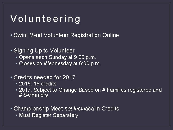 Volunteering • Swim Meet Volunteer Registration Online • Signing Up to Volunteer • Opens