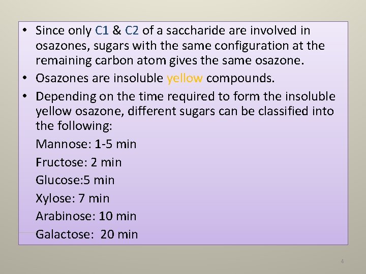  • Since only C 1 & C 2 of a saccharide are involved