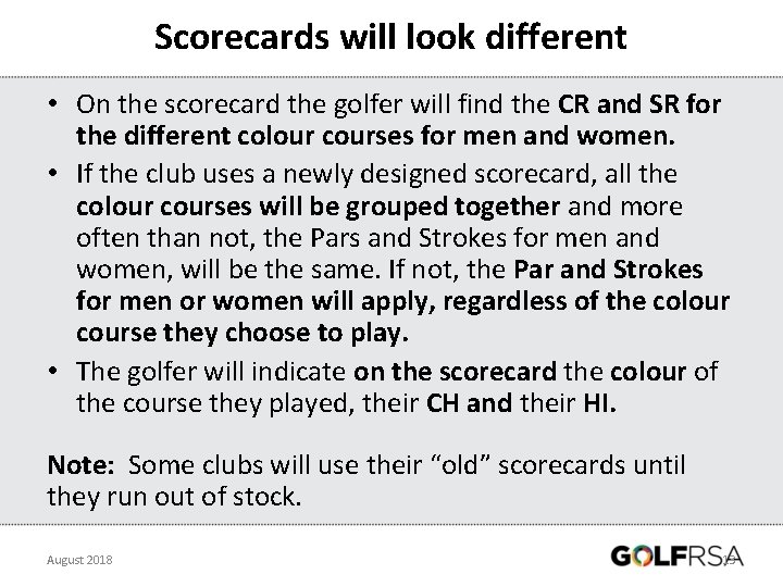 Scorecards will look different • On the scorecard the golfer will find the CR