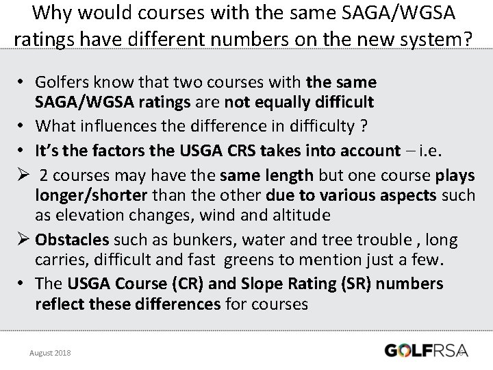 Why would courses with the same SAGA/WGSA ratings have different numbers on the new