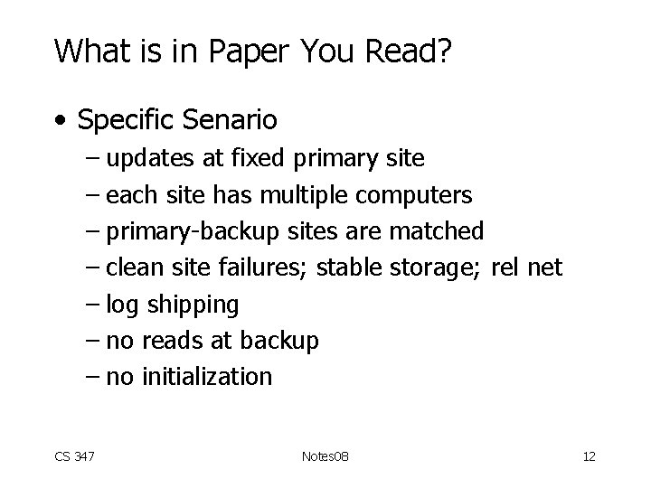 What is in Paper You Read? • Specific Senario – updates at fixed primary