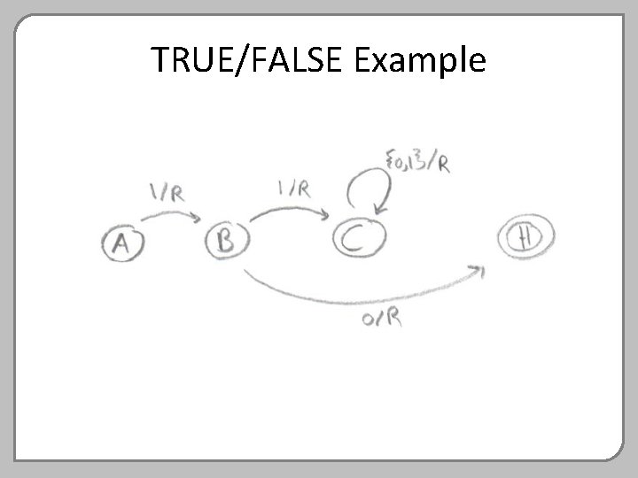 TRUE/FALSE Example 