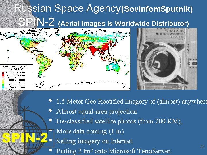 Russian Space Agency(Sov. Infom. Sputnik) SPIN-2 (Aerial Images is Worldwide Distributor) • • SPIN-2