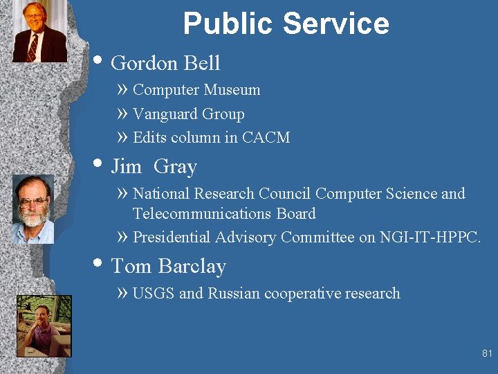 Public Service • Gordon Bell » Computer Museum » Vanguard Group » Edits column