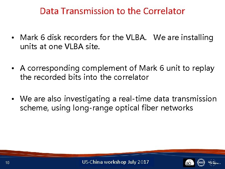Data Transmission to the Correlator • Mark 6 disk recorders for the VLBA. We