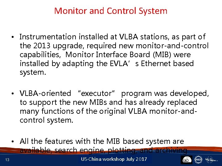 Monitor and Control System • Instrumentation installed at VLBA stations, as part of the