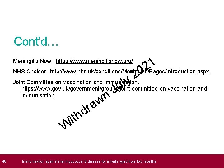 Cont’d… Meningitis Now. https: //www. meningitisnow. org/ 1 2 0 2 Joint Committee on