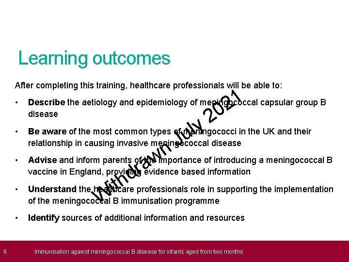 Learning outcomes After completing this training, healthcare professionals will be able to: • •