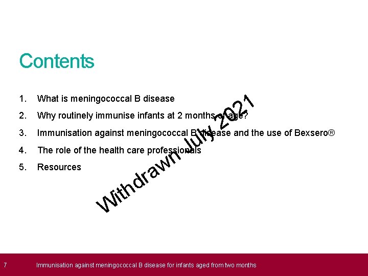 Contents 1. 2. 3. 4. 5. 7 1 2 Why routinely immunise infants at