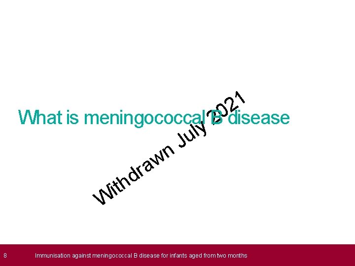 1 2 0 What is meningococcal B disease 2 y l u J n