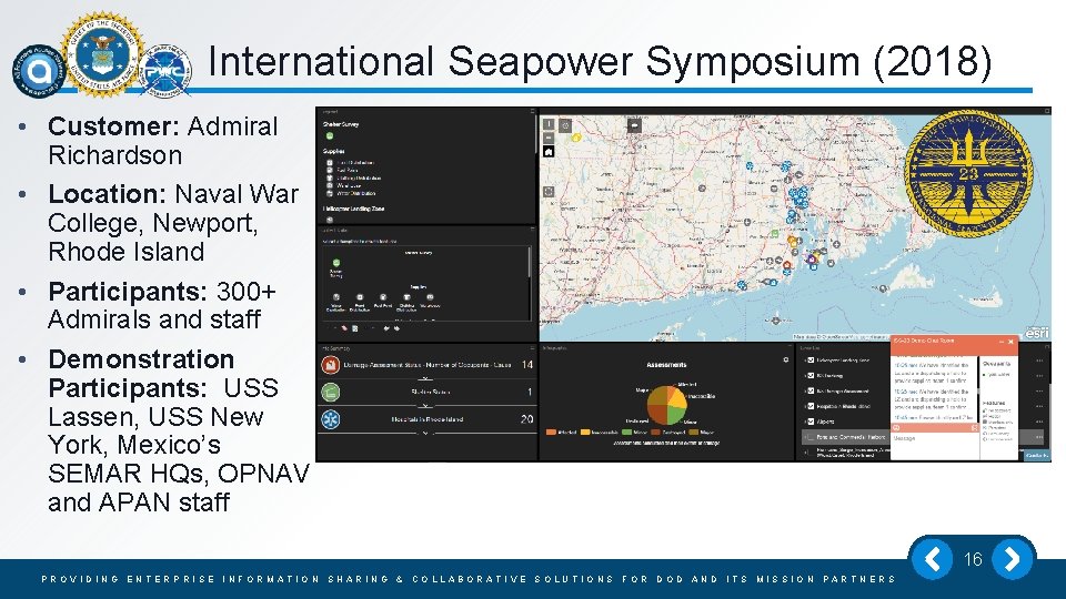 International Seapower Symposium (2018) • Customer: Admiral Richardson • Location: Naval War College, Newport,