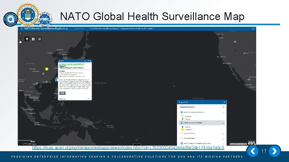 NATO Global Health Surveillance Map https: //map. apan. org/portal/apps/webappviewer/index. html? id=c 7833002404249 a 28