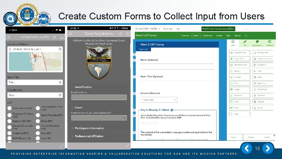 Create Custom Forms to Collect Input from Users 18 PROVIDING ENTERPRISE INFORMATION SHARING &