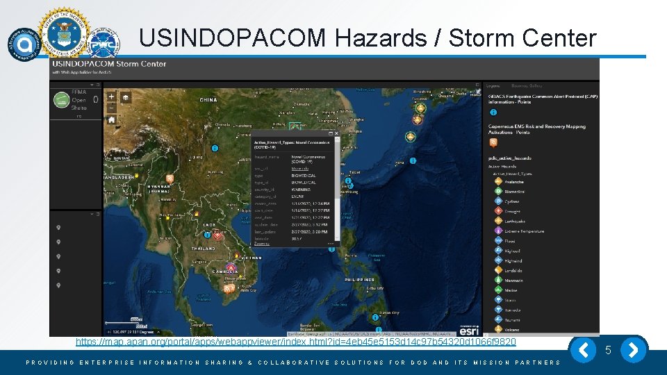 USINDOPACOM Hazards / Storm Center https: //map. apan. org/portal/apps/webappviewer/index. html? id=4 eb 45 e