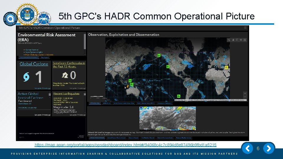 5 th GPC's HADR Common Operational Picture https: //map. apan. org/portal/apps/opsdashboard/index. html#/94068 c 4