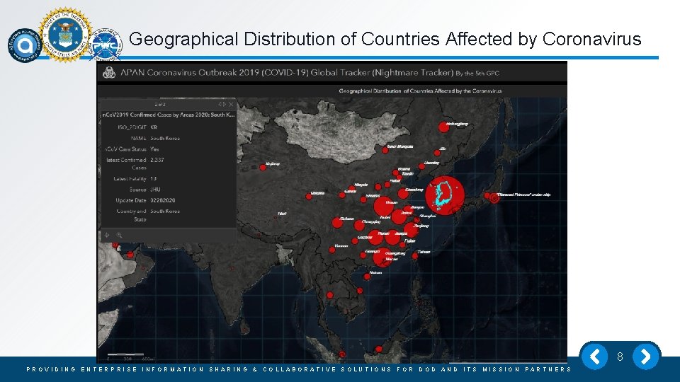Geographical Distribution of Countries Affected by Coronavirus 8 PROVIDING ENTERPRISE INFORMATION SHARING & COLLABORATIVE