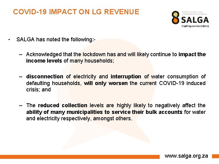 COVID-19 IMPACT ON LG REVENUE • SALGA has noted the following: - – Acknowledged