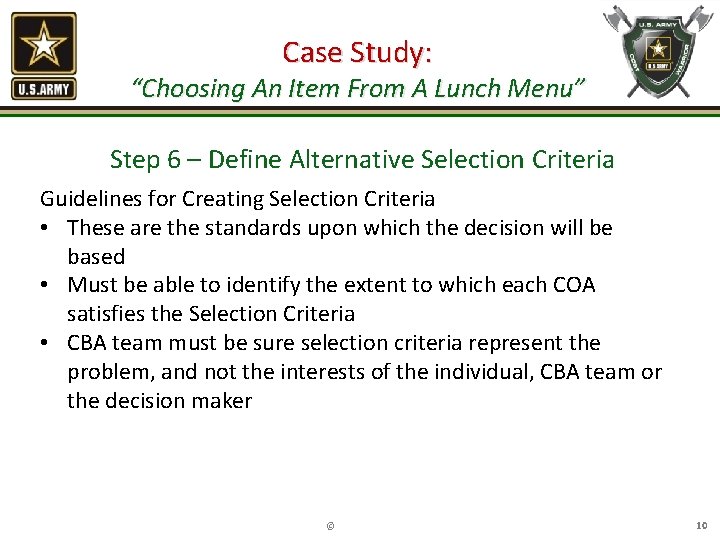 Case Study: “Choosing An Item From A Lunch Menu” Step 6 – Define Alternative