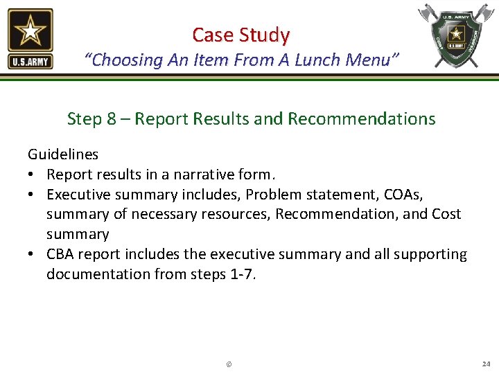 Case Study “Choosing An Item From A Lunch Menu” Step 8 – Report Results