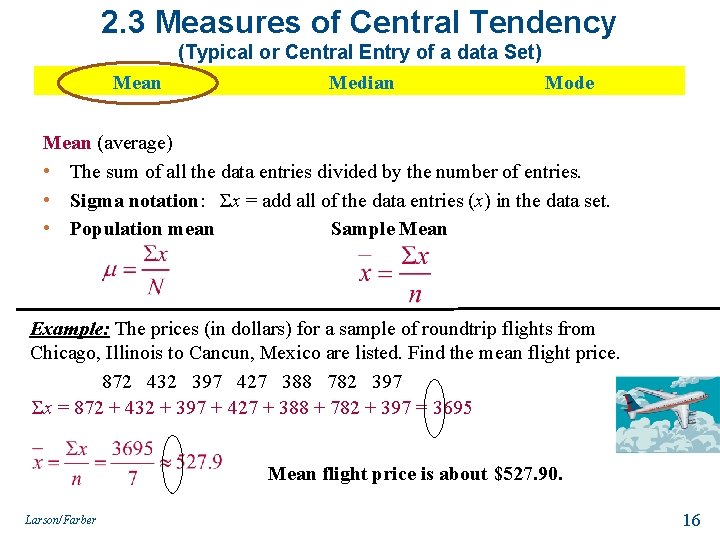 2. 3 Measures of Central Tendency (Typical or Central Entry of a data Set)