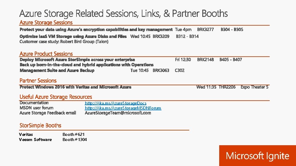 http: //Aka. ms/Azure. Storage. Docs http: //Aka. ms/Azure. Storage. MSDNForum Veritas Veeam Software Booth