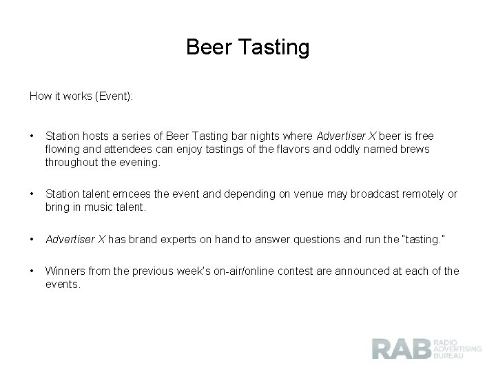 Beer Tasting How it works (Event): • Station hosts a series of Beer Tasting
