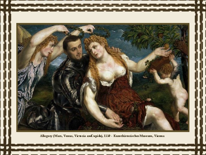 Allegory (Mars, Venus, Victoria and. Cupido), 1550 - Kunsthistorisches. Museum, Vienna 