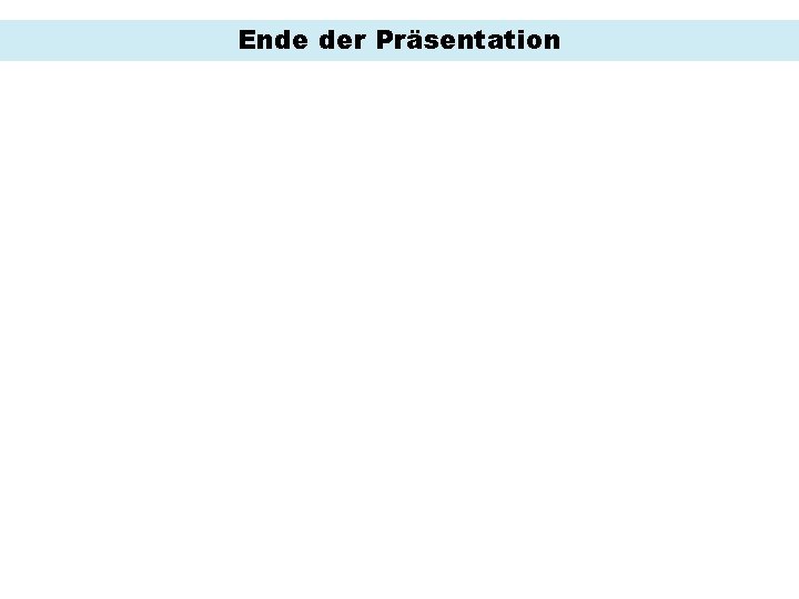 Ende der Präsentation 