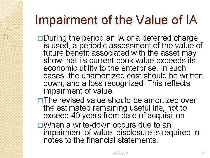 Impairment of the Value of IA �During the period an IA or a deferred