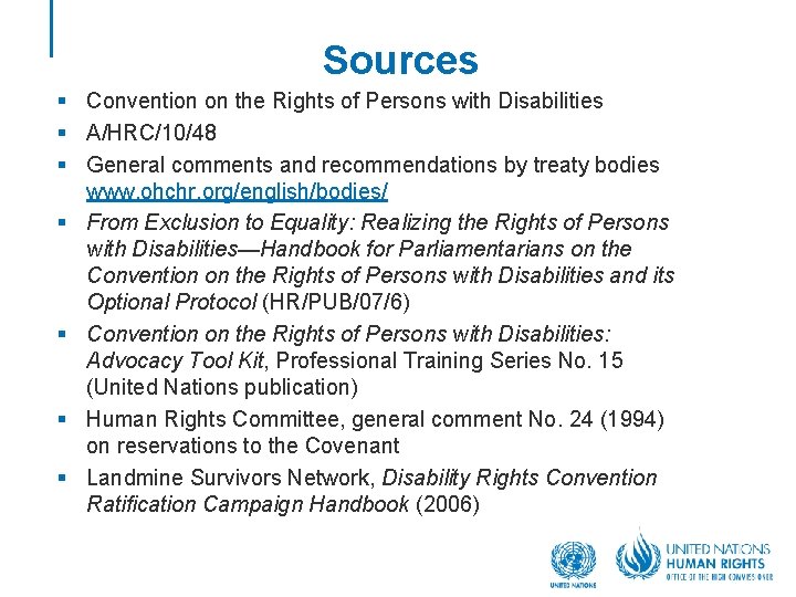 Sources § Convention on the Rights of Persons with Disabilities § A/HRC/10/48 § General