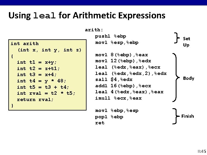 Using leal for Arithmetic Expressions int arith (int x, int y, int z) { Using leal for Arithmetic Expressions int arith (int x, int y, int z) {