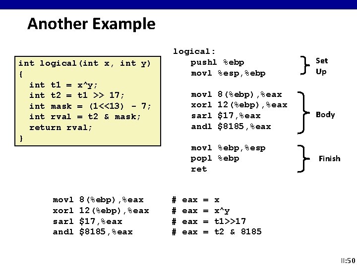Another Example int logical(int x, int y) { int t 1 = x^y; int Another Example int logical(int x, int y) { int t 1 = x^y; int